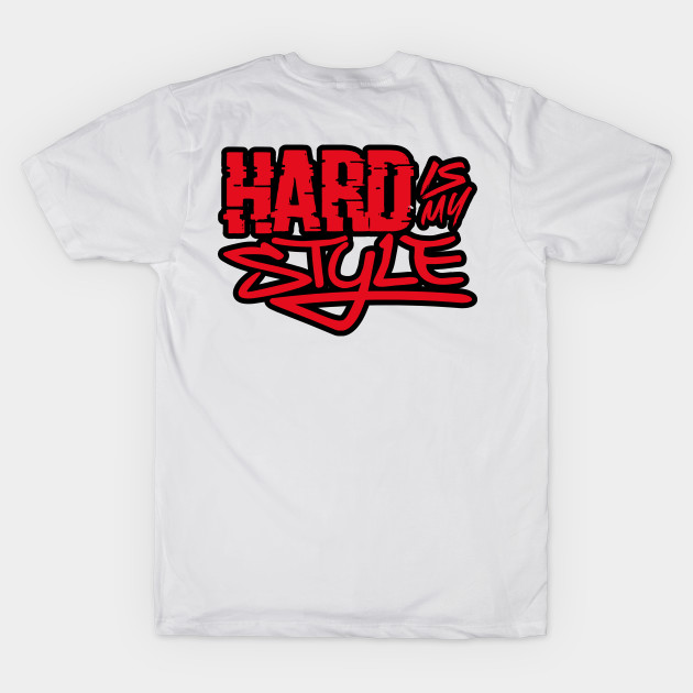 Hard Is My Style by Graphic Design & Other Cosas